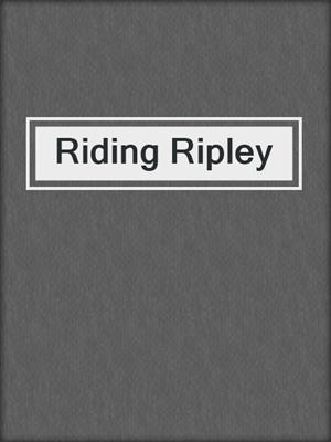 cover image of Riding Ripley