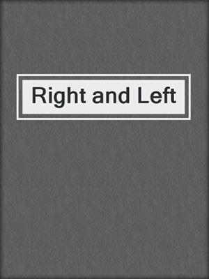 Right and Left