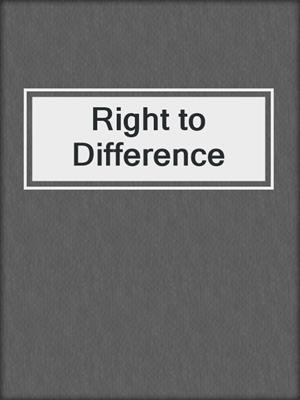 Right to Difference