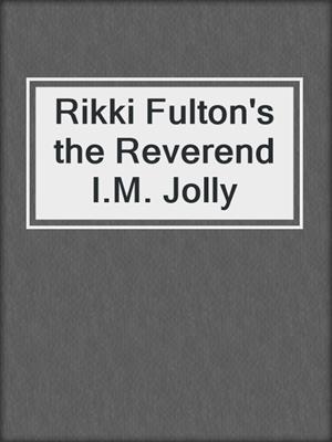 cover image of Rikki Fulton's the Reverend I.M. Jolly