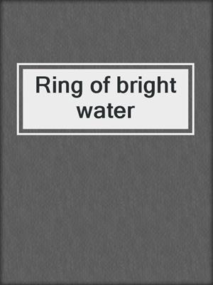 Ring of bright water