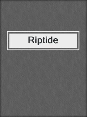 cover image of Riptide