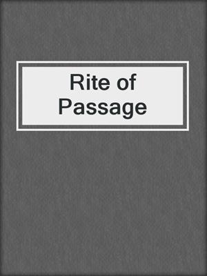 cover image of Rite of Passage