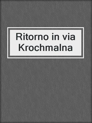 cover image of Ritorno in via Krochmalna
