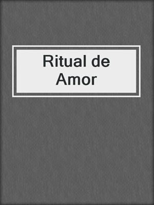 cover image of Ritual de Amor