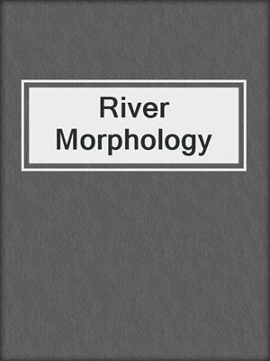 River Morphology