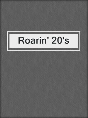 cover image of Roarin' 20's