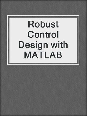 Robust Control Design with MATLAB