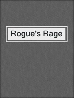 cover image of Rogue's Rage