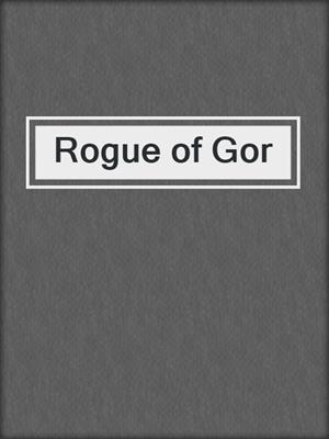 cover image of Rogue of Gor
