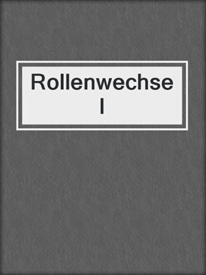 cover image of Rollenwechsel