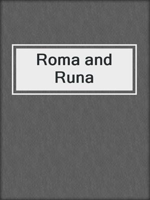 cover image of Roma and Runa