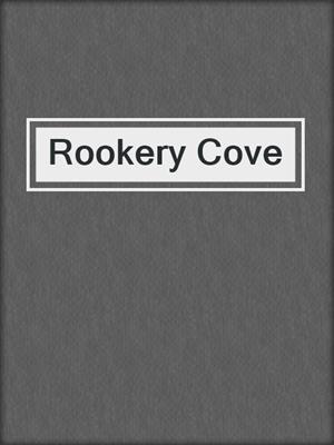 cover image of Rookery Cove