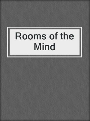 cover image of Rooms of the Mind