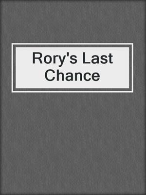 cover image of Rory's Last Chance