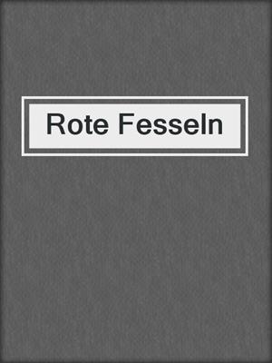 cover image of Rote Fesseln