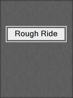 cover image of Rough Ride