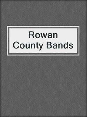 Rowan County Bands