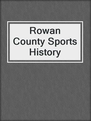Rowan County Sports History