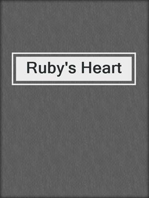 cover image of Ruby's Heart