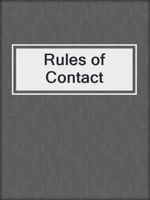 cover image of Rules of Contact