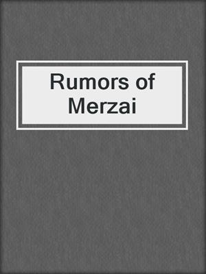 cover image of Rumors of Merzai