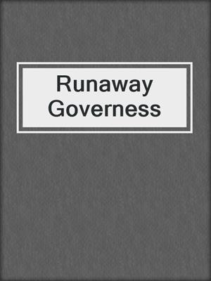 cover image of Runaway Governess