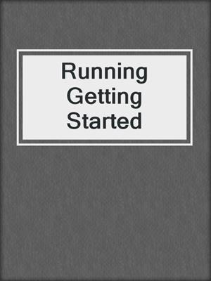 Running Getting Started