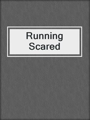 cover image of Running Scared