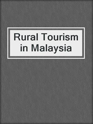 Rural Tourism in Malaysia