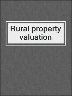Rural property valuation