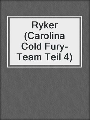 cover image of Ryker (Carolina Cold Fury-Team Teil 4)