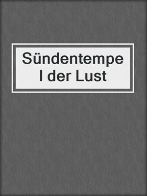 cover image of Sündentempel der Lust