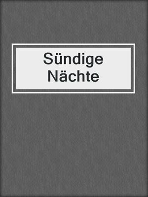 cover image of Sündige Nächte
