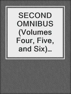 cover image of SECOND OMNIBUS (Volumes Four, Five, and Six) (The Basilisk's Creed #1)