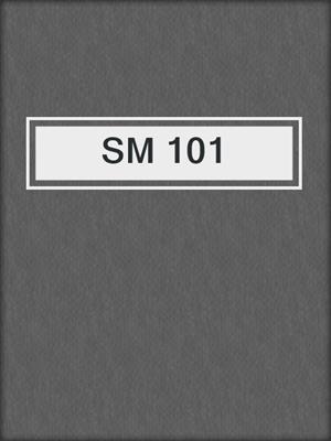 cover image of SM 101