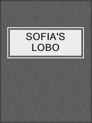 cover image of SOFIA'S LOBO 