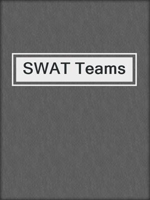 SWAT Teams