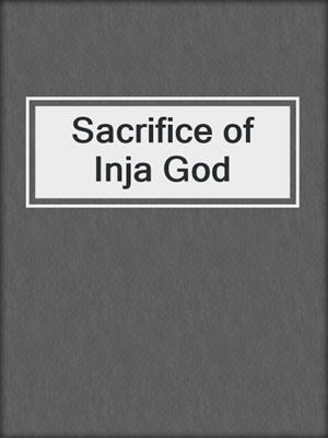 Sacrifice of Inja God