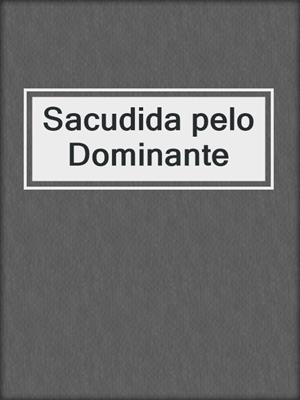 cover image of Sacudida pelo Dominante