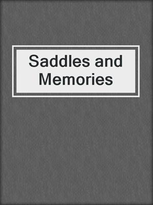 cover image of Saddles and Memories