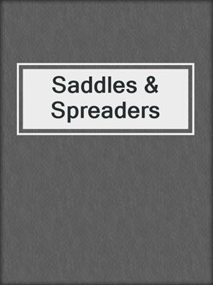 cover image of Saddles & Spreaders