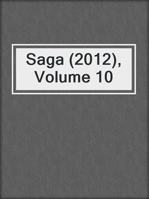 cover image of Saga (2012), Volume 10