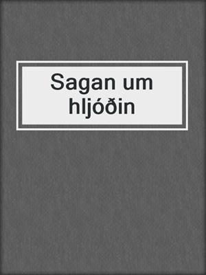 Sagan um hljóðin