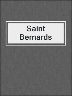 Saint Bernards