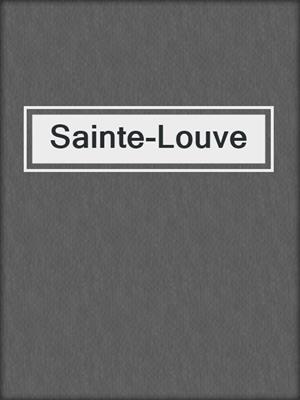 cover image of Sainte-Louve