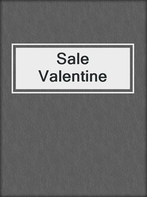 cover image of Sale Valentine