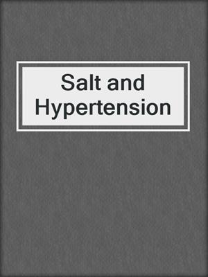 Salt and Hypertension