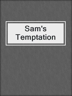 cover image of Sam's Temptation