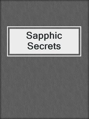 cover image of Sapphic Secrets
